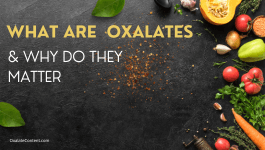 What are oxalates and why do they matter?
